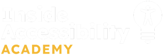 Logo for Inside Accessibility Academy. The words 'Inside Accessibility' are in bold white text, 'ACADEMY' is in gold. To the right is a white light bulb icon with an accessibility symbol inside it.